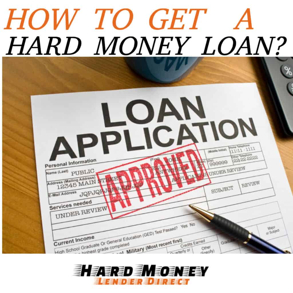 How to get a hard money loan
