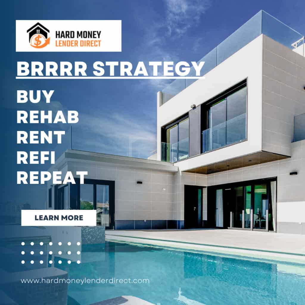 BRRRR Strategy By Hard Money Lender Direct